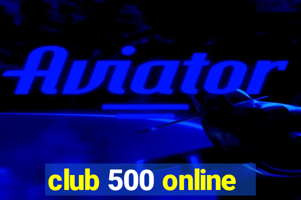 club 500 online