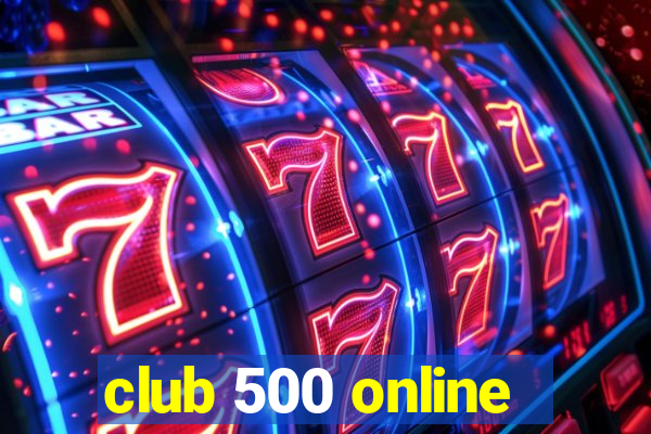 club 500 online