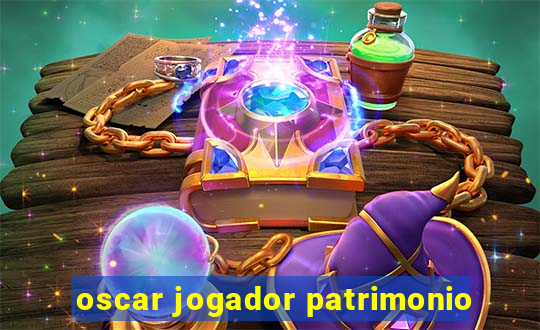 oscar jogador patrimonio