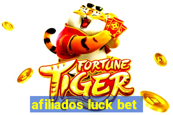 afiliados luck bet