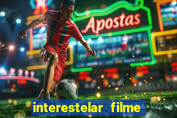 interestelar filme completo dublado torrent