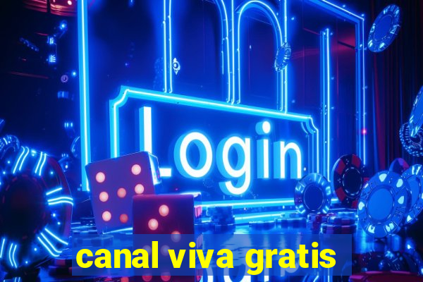 canal viva gratis