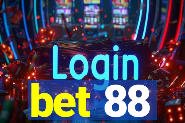 bet 88