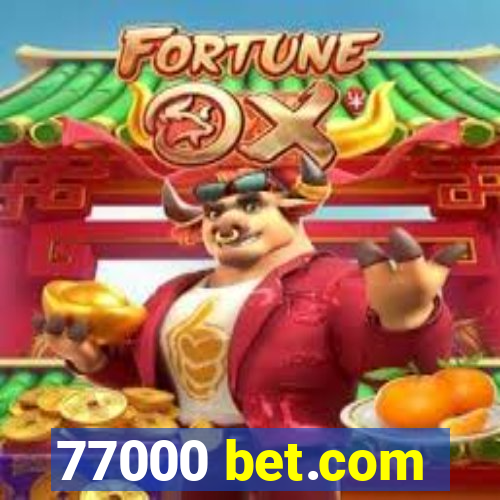 77000 bet.com