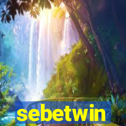 sebetwin