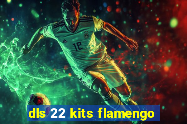 dls 22 kits flamengo