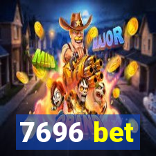 7696 bet