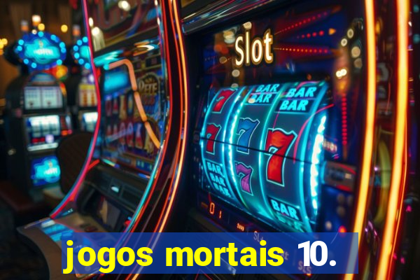 jogos mortais 10.