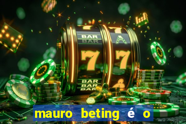 mauro beting é o dono da sportingbet