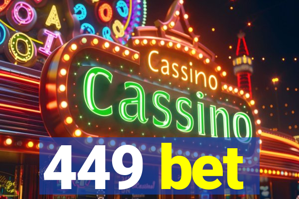 449 bet