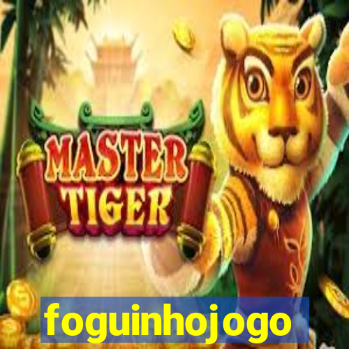 foguinhojogo