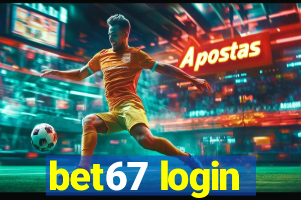 bet67 login