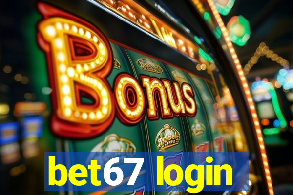 bet67 login