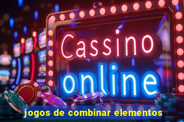 jogos de combinar elementos