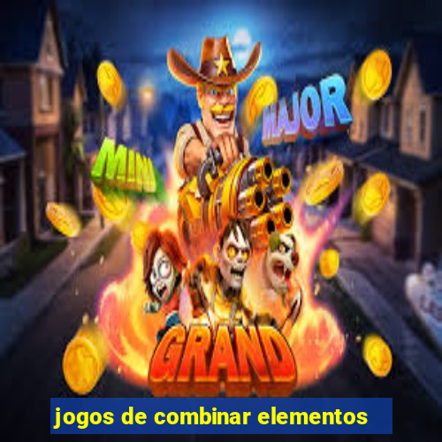 jogos de combinar elementos