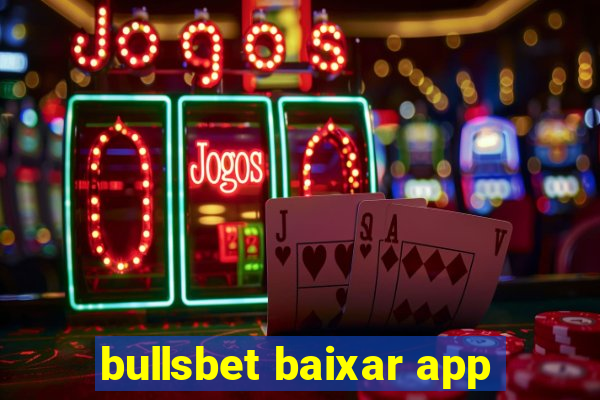 bullsbet baixar app