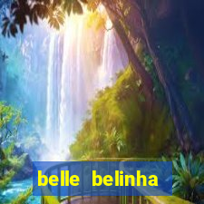 belle belinha privacy nudes