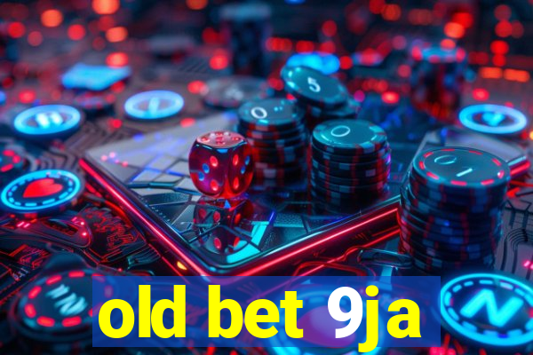 old bet 9ja