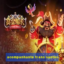 acompanhante trans santos