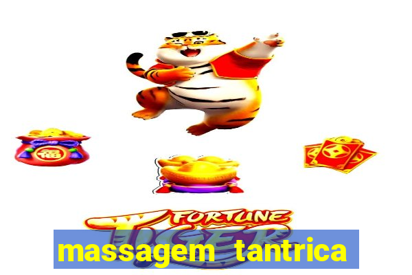 massagem tantrica em santos