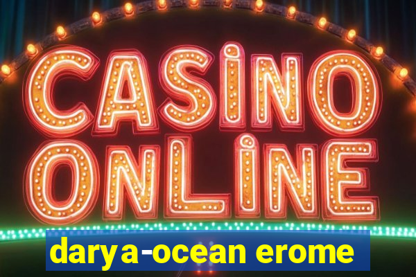 darya-ocean erome