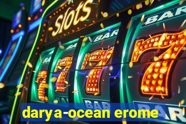 darya-ocean erome