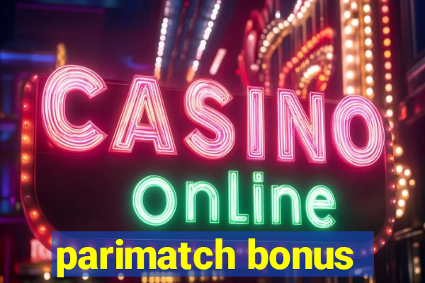 parimatch bonus