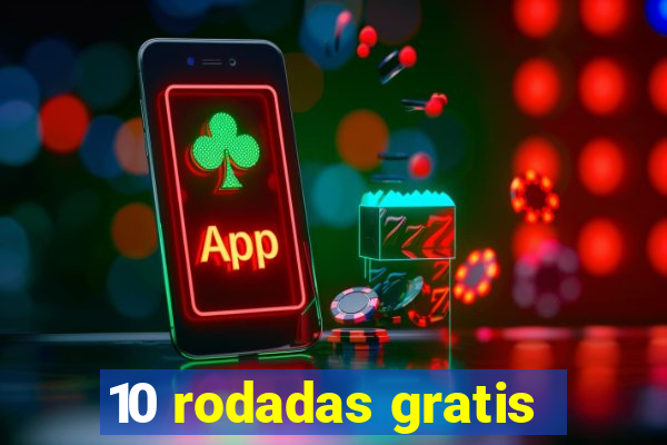 10 rodadas gratis