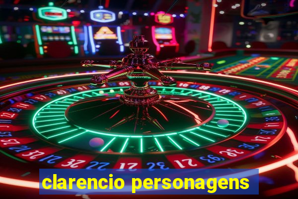 clarencio personagens