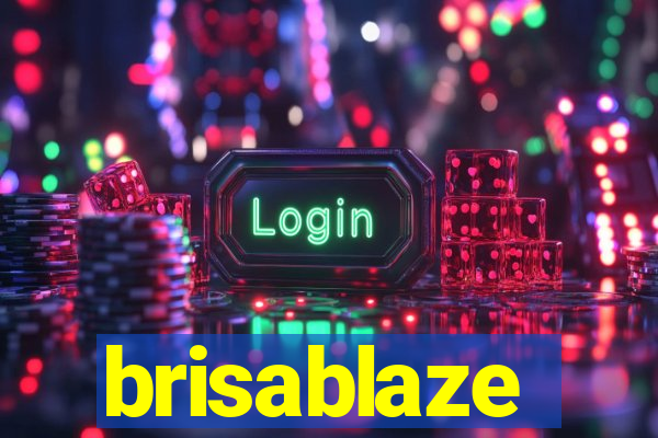 brisablaze