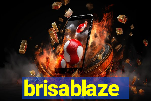 brisablaze