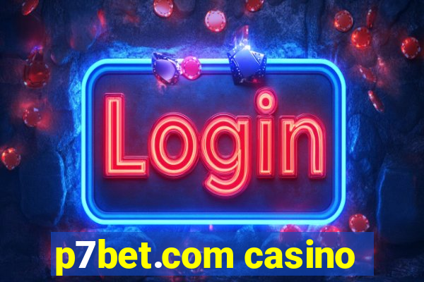 p7bet.com casino