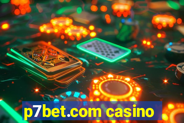 p7bet.com casino