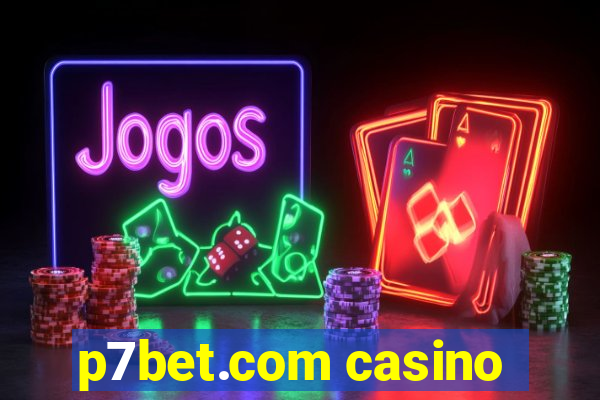 p7bet.com casino