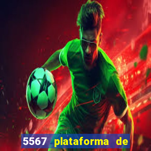 5567 plataforma de jogos login