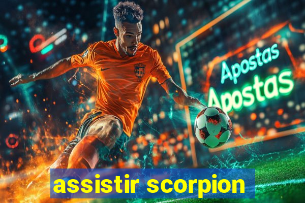 assistir scorpion