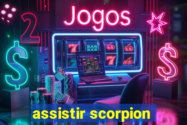 assistir scorpion