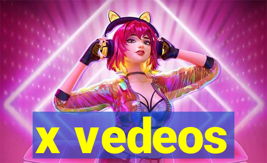 x vedeos