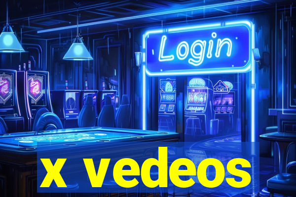 x vedeos