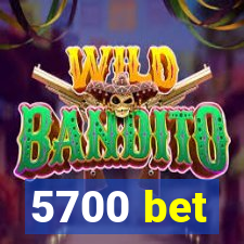 5700 bet