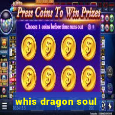 whis dragon soul