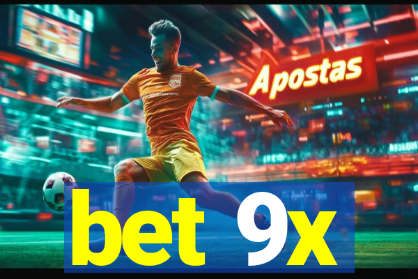 bet 9x