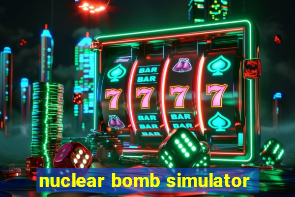 nuclear bomb simulator