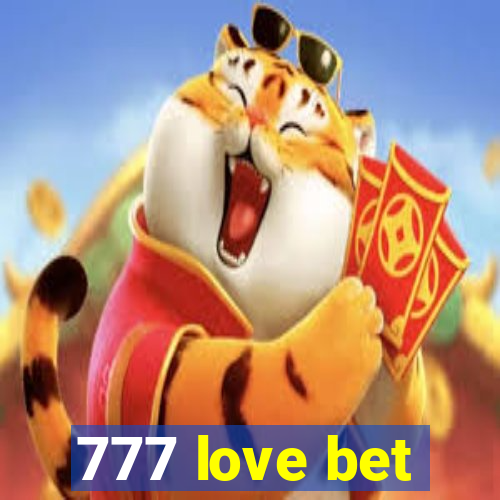 777 love bet