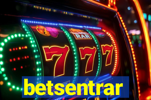 betsentrar