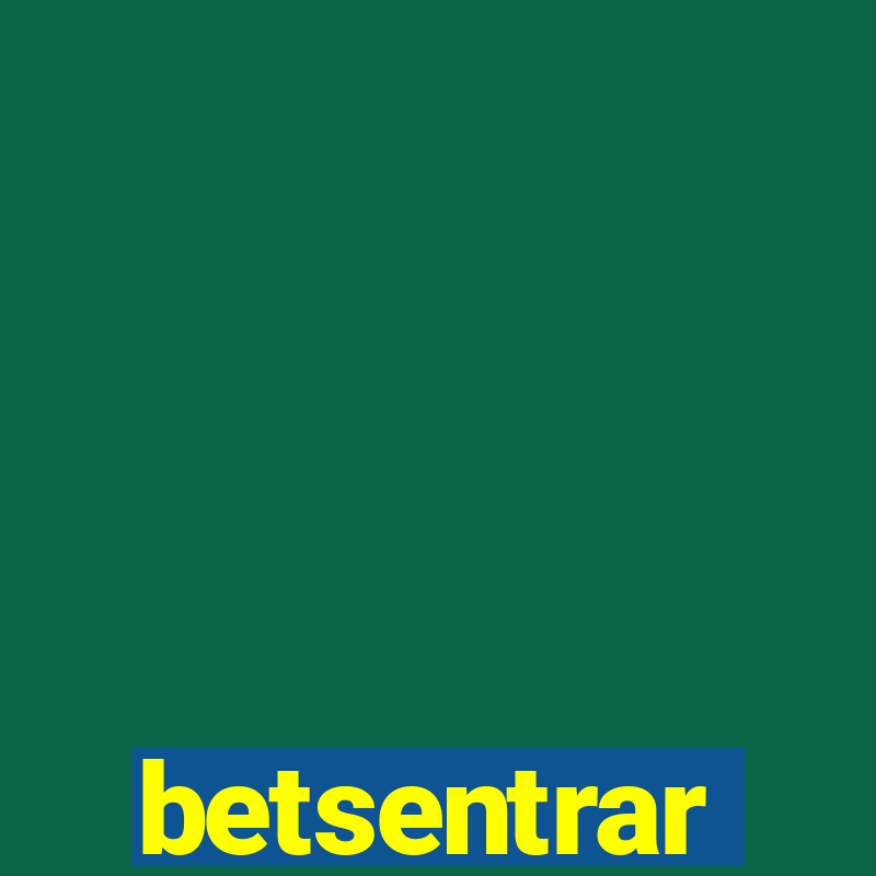 betsentrar