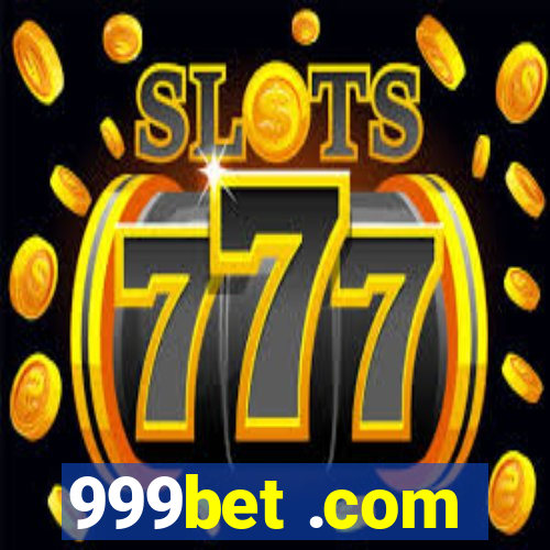 999bet .com