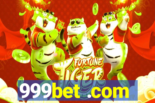 999bet .com