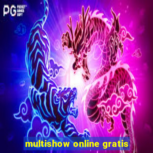 multishow online gratis