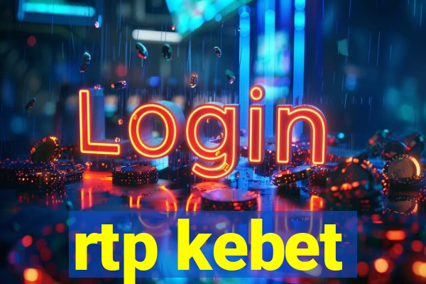 rtp kebet